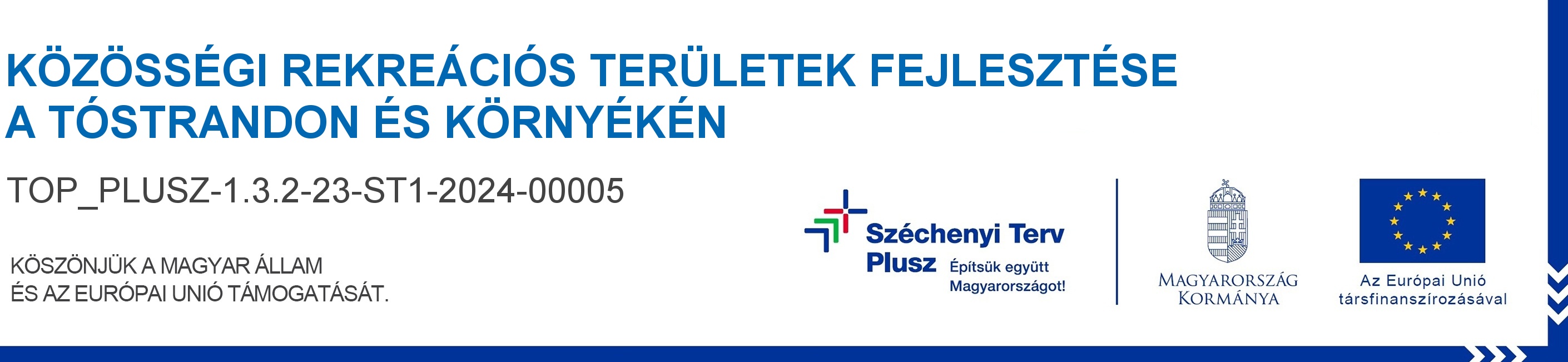 Közösségi rekreációs területek fejlesztése a Tóstrandon és környékén - TOP_PLUSZ-1.3.2-23-ST1-2024-00005