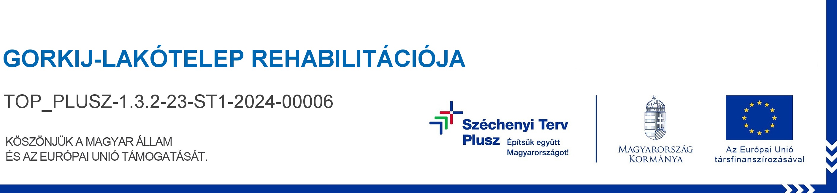 Gorkij-lakótelep rehabilitációja - TOP_PLUSZ-1.3.2-23-ST1-2024-00006
